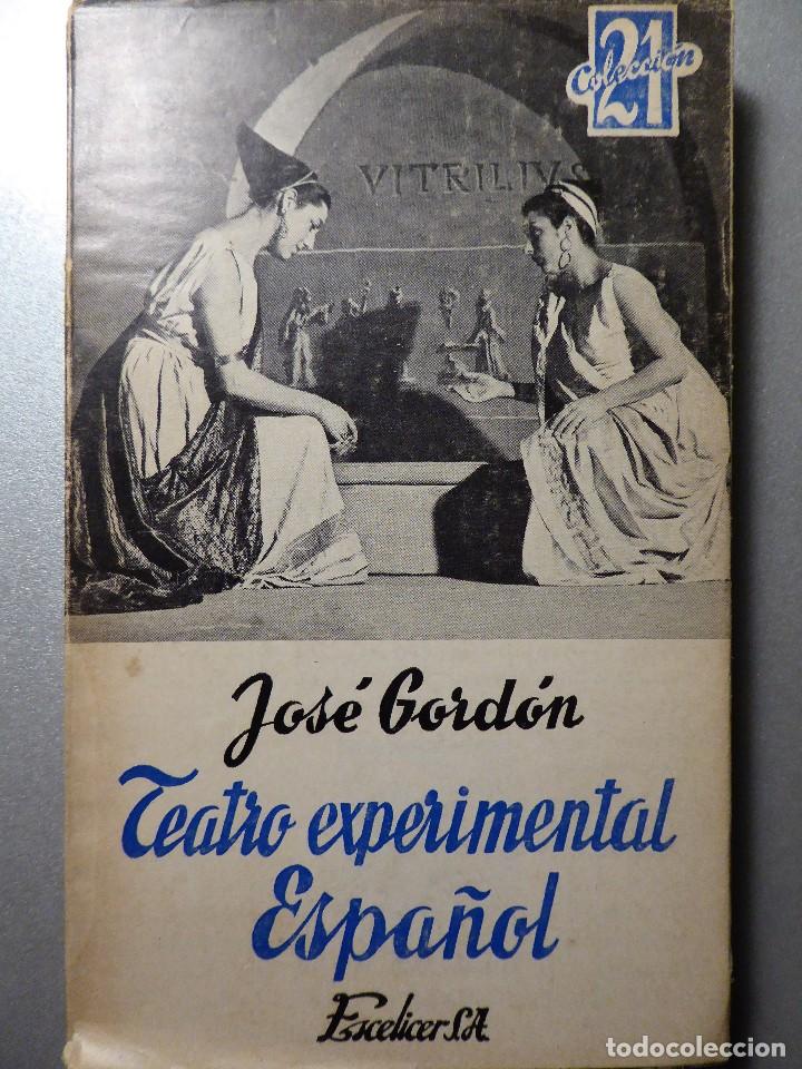 Libros de segunda mano: TEATRO EXPERIMENTAL ESPA&Ntilde;OL. JOS&Eacute; GORD&Oacute;N - Foto 1