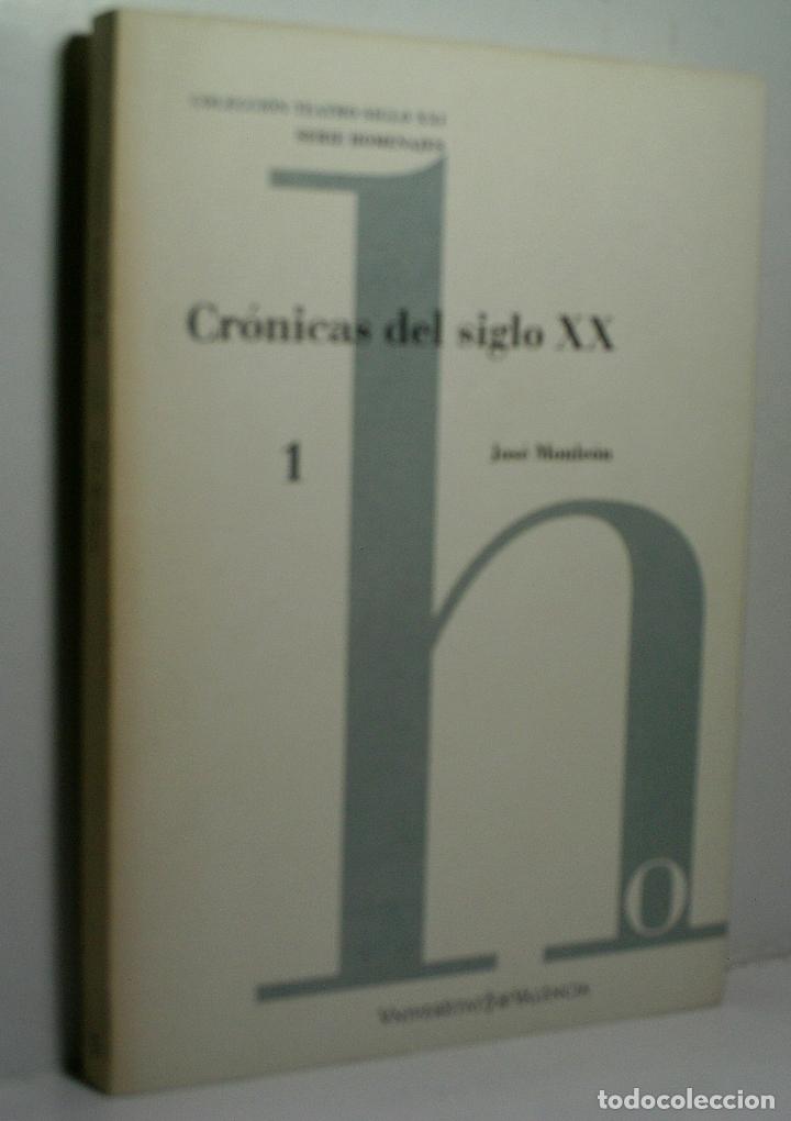 Libros de segunda mano: CR&Oacute;NICAS DEL SIGLO XX. MONLE&Oacute;N Jos&eacute;. 2002 - Foto 1