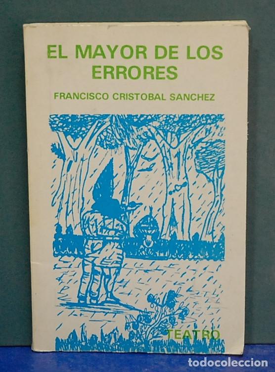 Libros de segunda mano: El mayor de los errores. Francisco Cristobal Sanchez - Foto 1