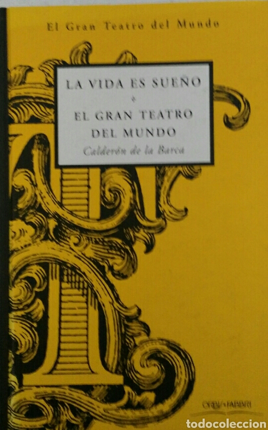 Libri di seconda mano: La vida es sue&ntilde;o. El Gran teatro del mundo. Calder&oacute;n de la Barca.