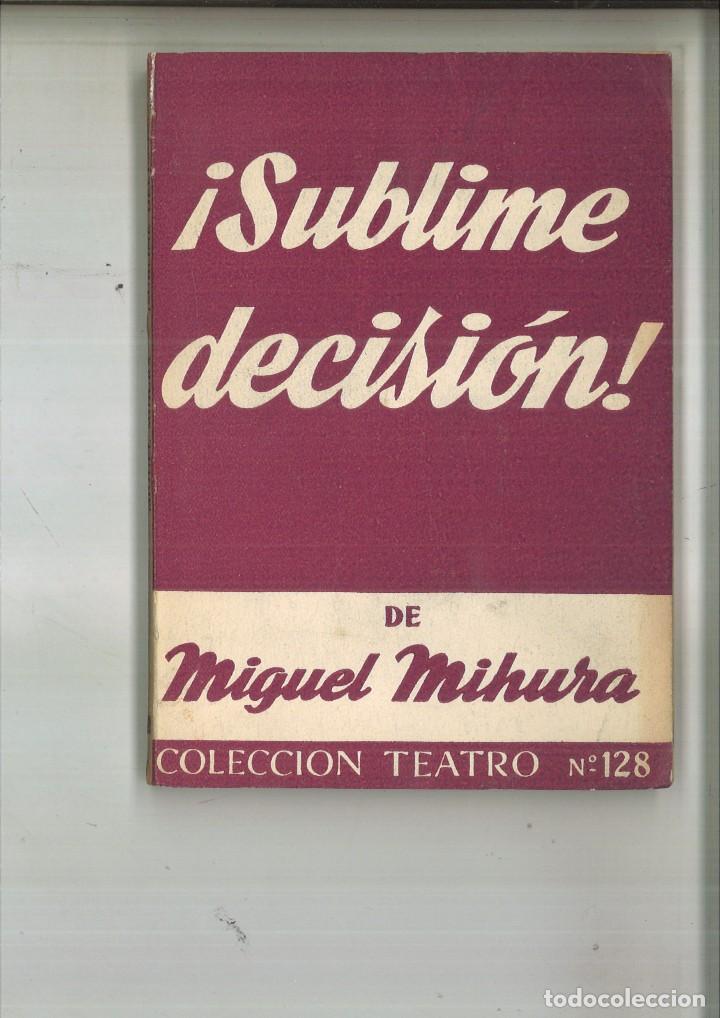Libros de segunda mano: &iexcl;SUBLIME DECISI&Oacute;N!. Miguel Mihura - Foto 1
