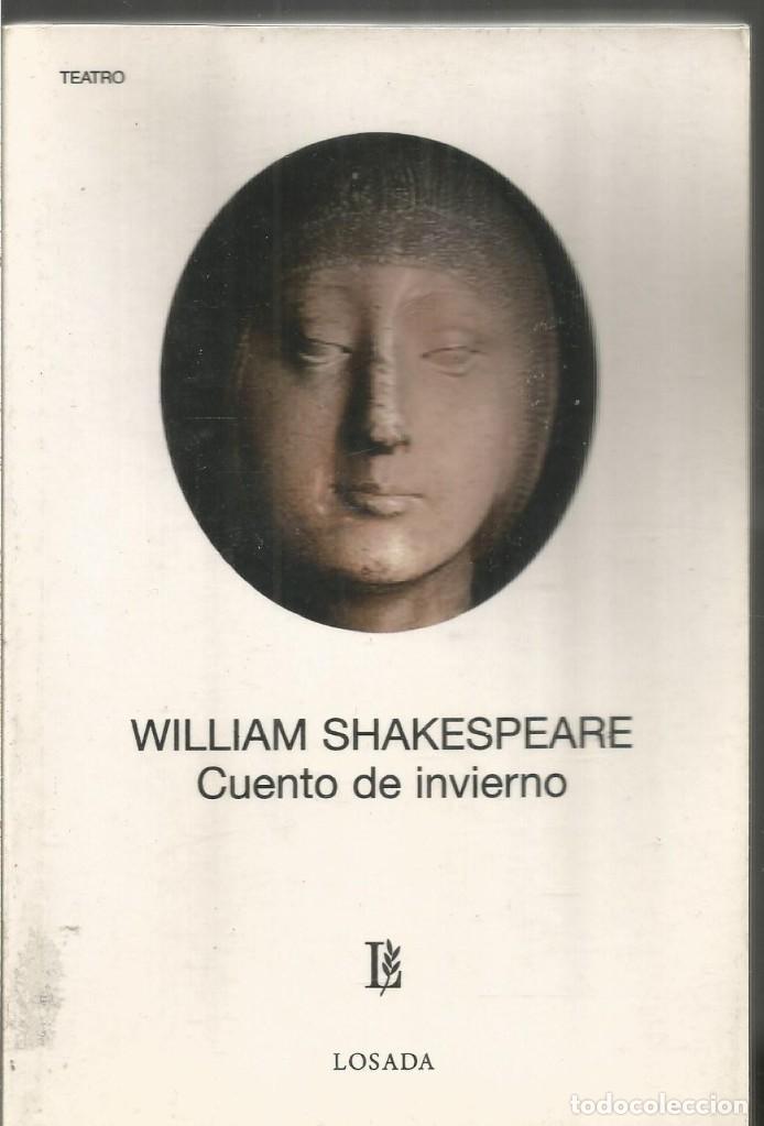 Libros de segunda mano: WILLIAM SHAKESPEARE. CUENTO DE INVIERNO. LOSADA - Foto 1