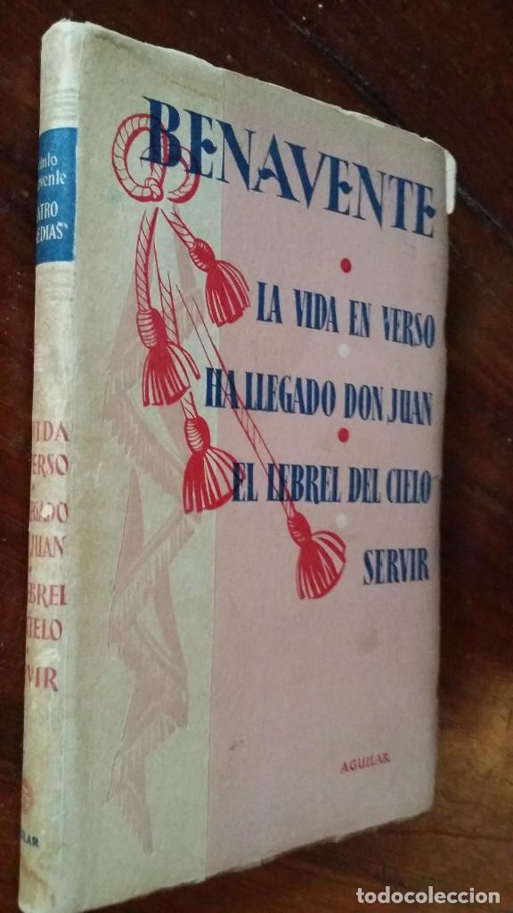 Libros de segunda mano: (Jacinto) Benavente, la vida en verso,ha llegado don Juan,el lebrel del cielo y servir