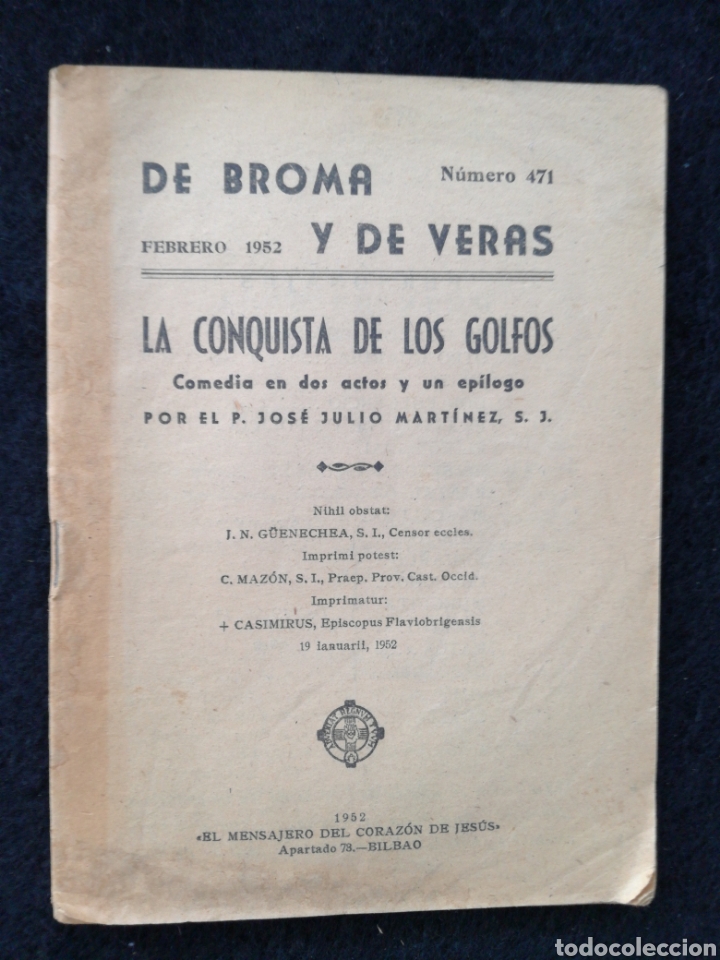Gebrauchte B&uuml;cher: LA CONQUISTA DE LOS GOLFOS - DE BROMA Y DE VERAS N&Uacute;MERO 471. FEBRERO 1952.