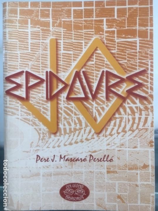 Libros de segunda mano: EPIDAURE, PERE J MASCARO PERELLO - Foto 1