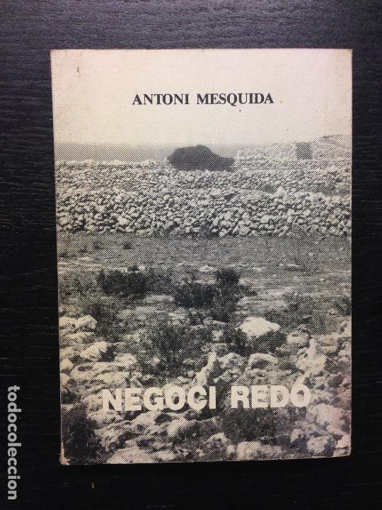 Libros de segunda mano: NEGOCI REDO, MESQUIDA, ANTONI, 1985 - Foto 1
