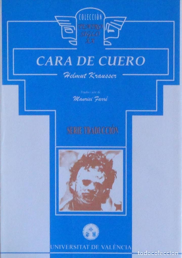 Libros de segunda mano: CARA DE CUERO - Helmut KRAUSSER
