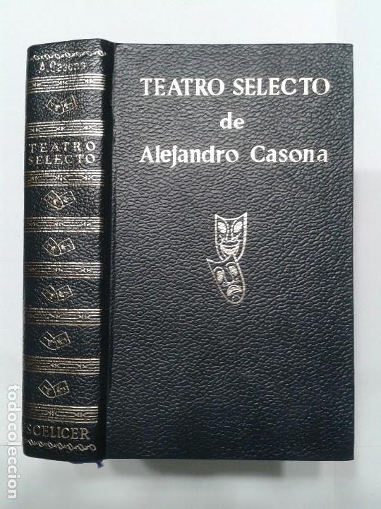 Libros de segunda mano: TEATRO SELECTO DE  1972  ALEJANDRO CASONA 1&ordf; EDICI&Oacute;N ESCELICER - Foto 1