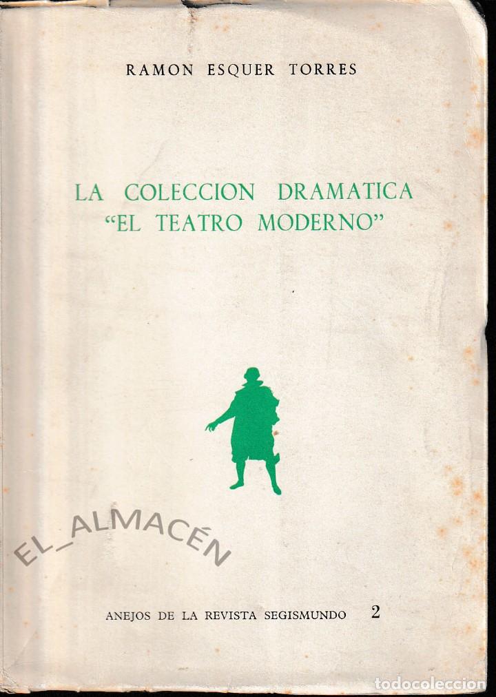 Libros de segunda mano: LA COLECCI&Oacute;N DRAM&Aacute;TICA EL TEATRO MODERNO (R. ESQUER 1969) SIN USAR - Foto 1