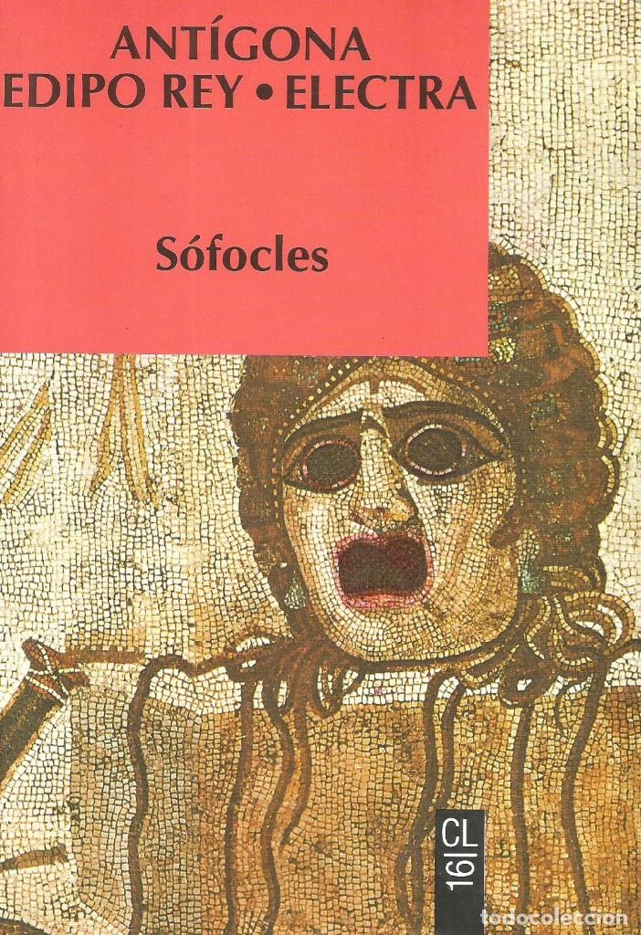 Libros de segunda mano: Ant&iacute;gona; Edipo Rey; Electra. S&oacute;focles - Foto 1