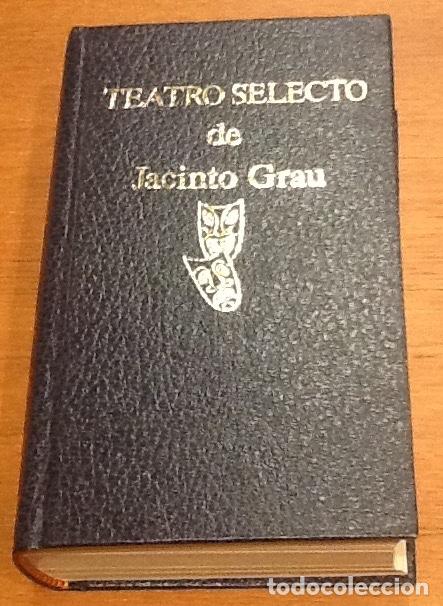 Libros de segunda mano: Teatro selecto. Jacinto Grau - Foto 1