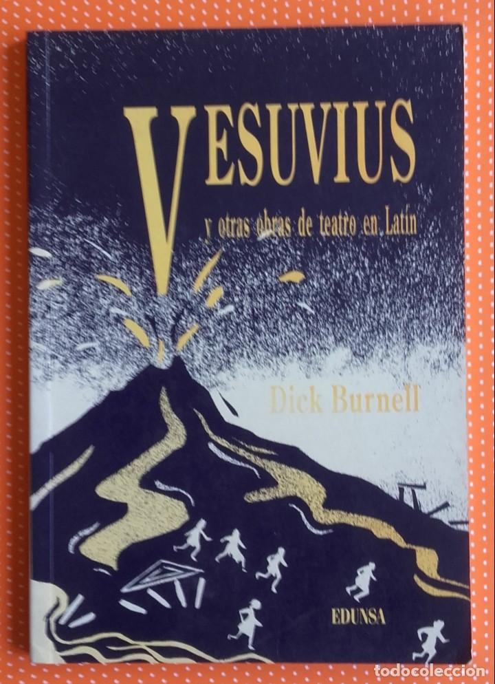 Libros de segunda mano: Vesuvius y otras Obras de Teatro en Lat&iacute;n. Dick Burnell. 1992. EDUNSA. 84 p&aacute;ginas.