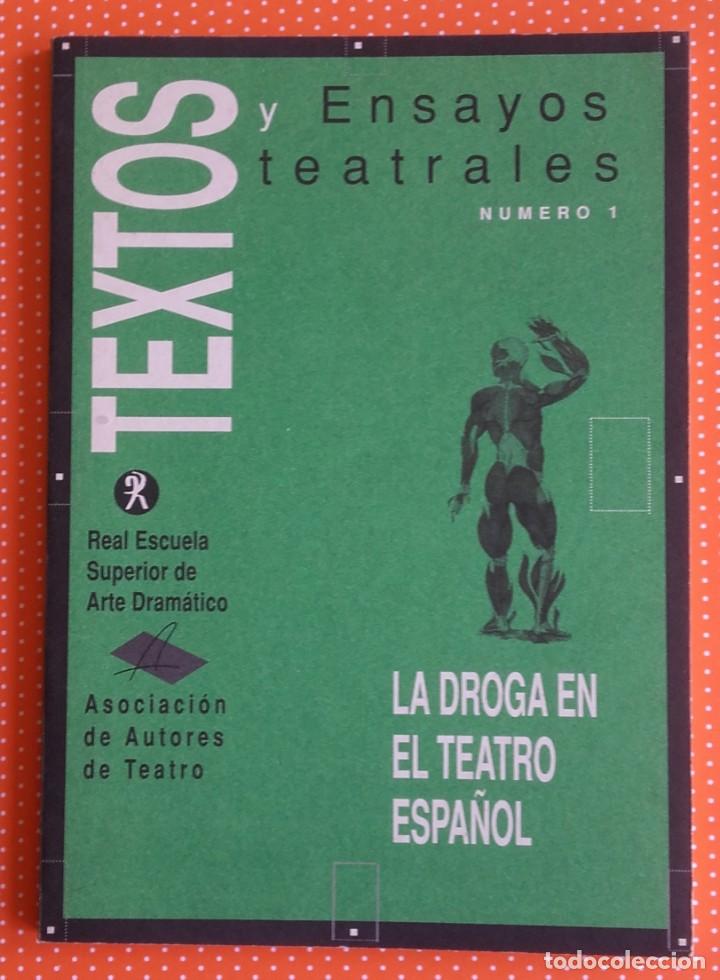 Livros em segunda m&atilde;o: Textos y Ensayos Teatrales. La Droga en el Teatro Espa&ntilde;ol. 1995. 80 p&aacute;ginas.