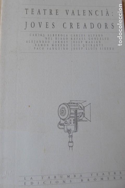 Second hand books: TEATRE VALENCI&Agrave;: JOVES CREADORS. C.ALBEROLA ET AL.