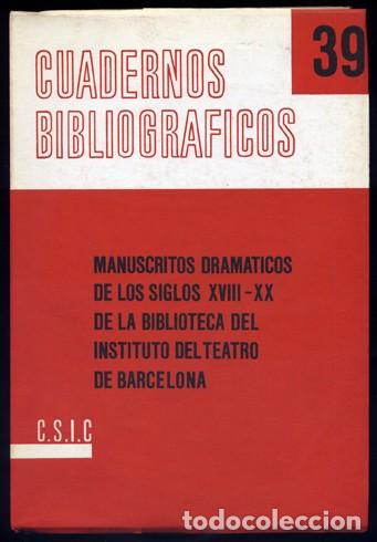 Gebrauchte B&uuml;cher: Manuscritos dram&aacute;ticos de los S. XVIII al XX de la Bib. del Instituto del Teatro de Barcelona. 1979.