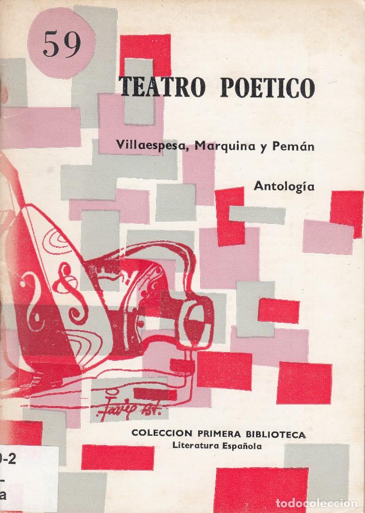 Gebrauchte B&uuml;cher: TEATRO PO&Eacute;TICO. ANTOLOG&Iacute;A. COLECCI&Oacute;N PRIMERA BIBLIOTECA N&ordm; 59. COCULSA, MADRID 1967.