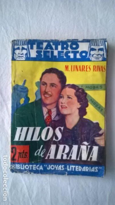 Libros de segunda mano: HILOS DE ARA&Ntilde;A - MANUEL LINARES RIVAS - TEATRO SELECTO - - Foto 1