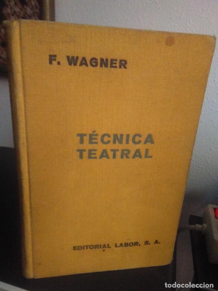 Libros de segunda mano: Fernando Wagner, T&eacute;cnica teatral - Foto 1