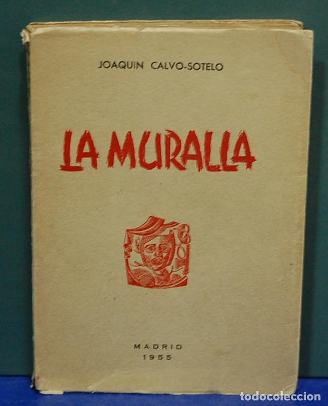 Libros de segunda mano: La muralla. Joaquin Calvo-Sotelo - Foto 1