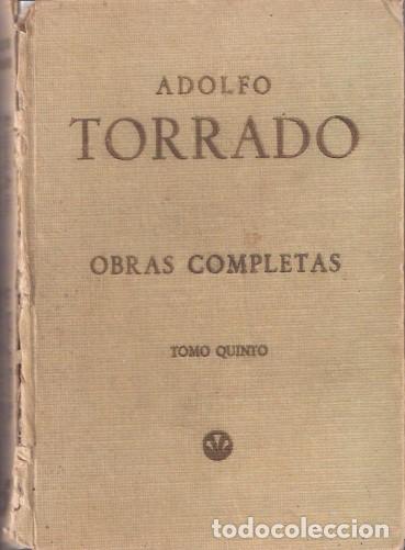 Libros de segunda mano: Obras completas, tomo Quinto - Torrado, Adolfo - Foto 1