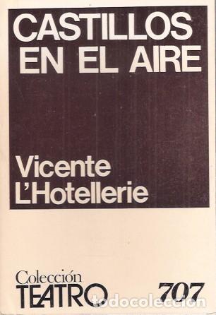 Libros de segunda mano: Castillos en el aire - LHotellerie, Vicente - Foto 1