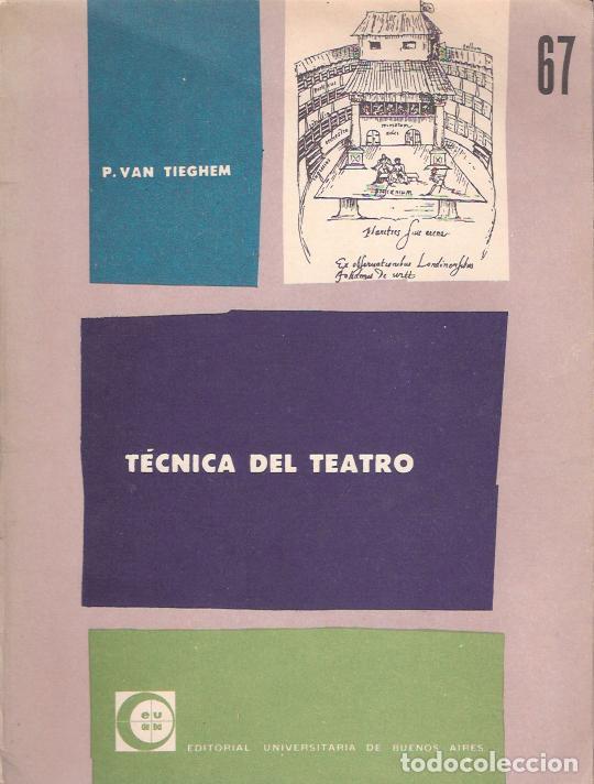 Libros de segunda mano: T&eacute;cnica del teatro - Tieghem, P. Van - Foto 1