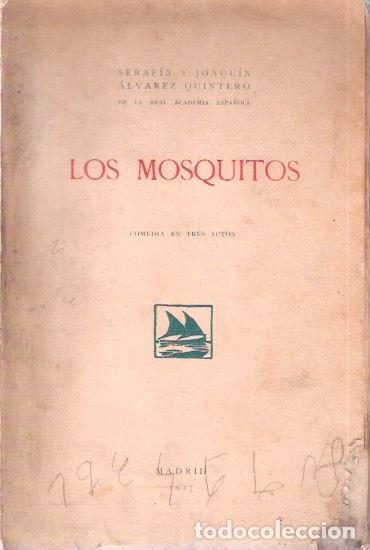 Libros de segunda mano: Los mosquitos - &Aacute;lvarez Quintero, Serafin y Joaqu&iacute;n - Foto 1