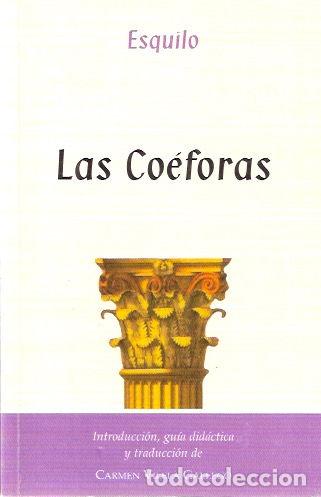 Libros de segunda mano: Las Co&eacute;foras - Esquilo - Foto 1