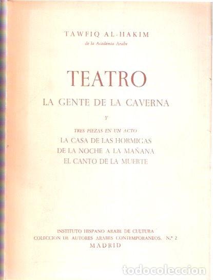 Libri di seconda mano: Teatro. La gente de la caverna y tres piezas en un acto. La casa de las hormigas. De la noche a la m