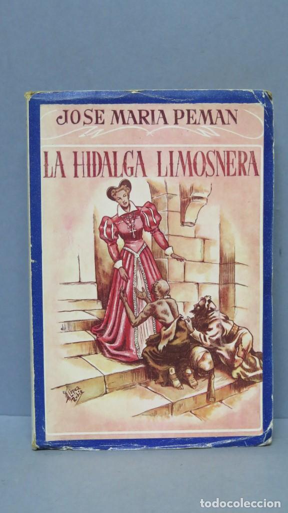 Libros de segunda mano: 1944.- LA HIDALGA LIMOSNERA. JOSE MARIA PEMAN - Foto 1