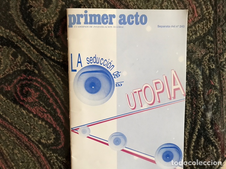 Libros de segunda mano: Primer acto. La seducci&oacute;n de la utop&iacute;a . - Foto 1