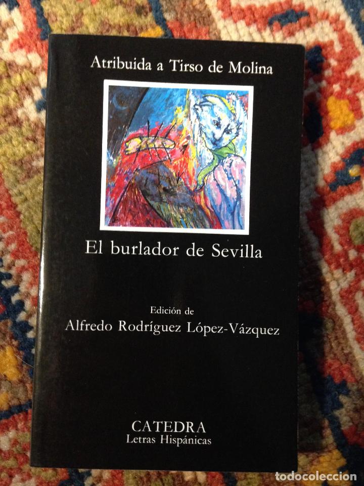 Libros de segunda mano: el burlador de sevilla atribuida a tirso de molina c&aacute;tedra n&ordm; 58, 384 pag. como nuevo