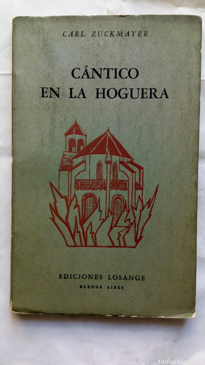 Libros de segunda mano: C&aacute;ntico en la hoguera. Carl Zuckmayer. - Foto 1