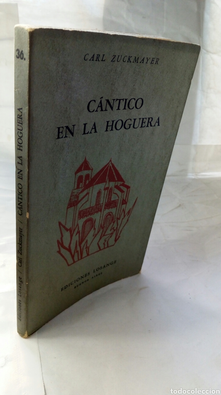 Libros de segunda mano: C&aacute;ntico en la hoguera. Carl Zuckmayer. - Foto 6