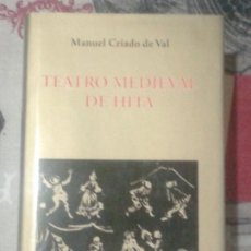 Libros de segunda mano: TEATRO MEDIEVAL DE HITA (GUADALAJARA). TIRADA DE 1000 EJEMPLARES. MANUEL CRIADO DEL VAL. 2005.
