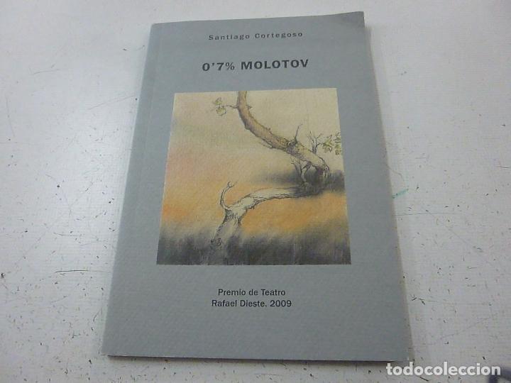 Libros de segunda mano: 0,7 MOLOTOV -SANTIAGO CORTEGOSO-PREMIO DE TEATRO RAFAEL DIESTE.2009- F5