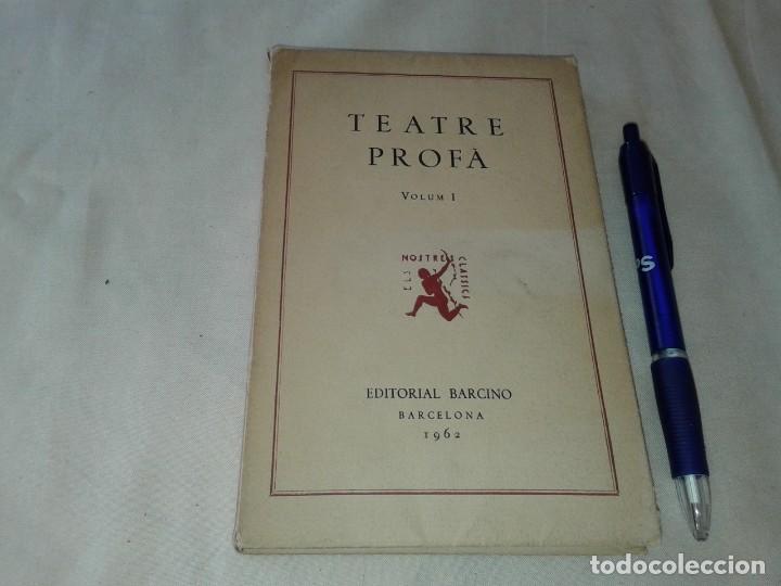 Libros de segunda mano: TEATRE PROFA, VOLUM I, 1962, B2 - Foto 1