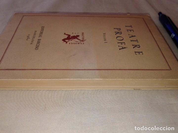 Libros de segunda mano: TEATRE PROFA, VOLUM I, 1962, B2 - Foto 4