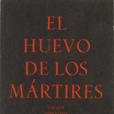 Libros de segunda mano: 'EL HUEVO DE LOS MÁRTIRES', DE ALEJANDRO V. GARCÍA. EDITADO POR LA DIPUTACIÓN DE GRANADA. NUEVO.. Lote 154246646