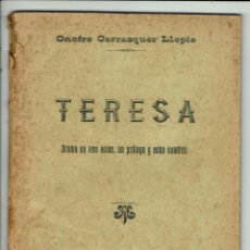 Libros de segunda mano: TERESA, POR ONOFRE CARRASQUER LLOPIS. AÑO 1915. (MENORCA..3.7). Lote 154484866