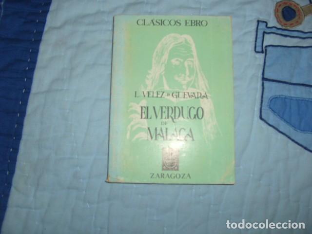 Livros em segunda m&atilde;o: EL VERDUGO DE MALAGA . L. VELEZ D GUEVARA