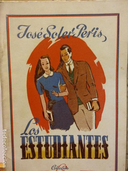 Libros de segunda mano: STQ.JOSE SOLER.LOS ESTUDIANTES.EDT, LA ESCENA.. - Foto 1