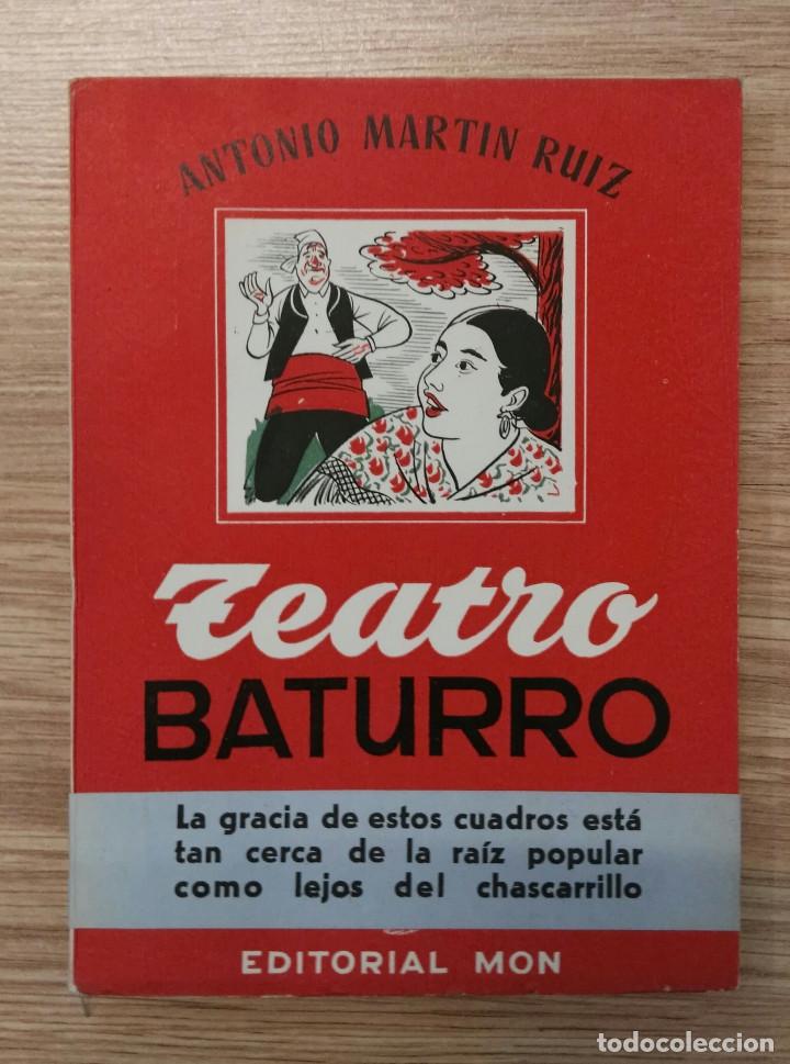 Second hand books: TEATRO BATURRO. ANTONIO MART&Iacute;N RUIZ. EDITORIAL MON, 1953.