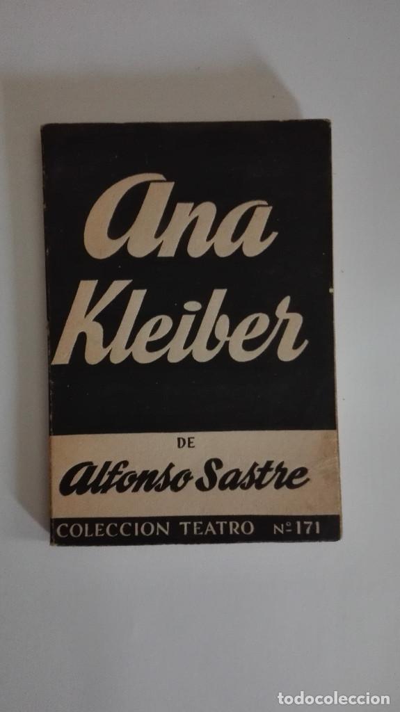 Libros de segunda mano: ANA KLEIBER ALFONSO SASTRE VER MAS LIBROS DE TEATRO A LA VENTA
