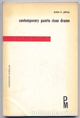 Libros de segunda mano: PHILLIS, Jordan B.  Contemporany Puerto Rican Drama.  1973.