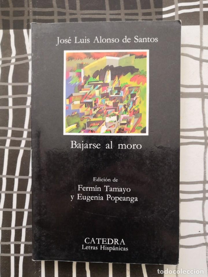 Libros de segunda mano: Bajarse al Moro (Alonso de Santos) - Foto 1