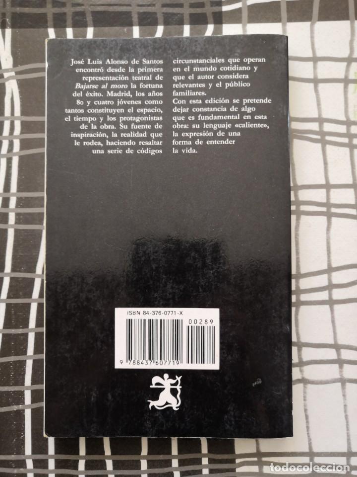 Libros de segunda mano: Bajarse al Moro (Alonso de Santos) - Foto 2