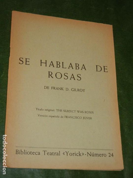 Livros em segunda m&atilde;o: SE HABLABA DE ROSAS, DE FRANK D. GILROY - BIBLIOTECA TEATRAL YORICK N.24 - 1967