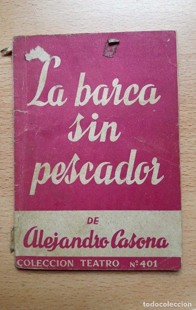 Libros de segunda mano: LA BARCA SIN PESCADOR. Alejandro Casona 1965 - Foto 1