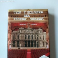 Libros de segunda mano: VIDA Y MILAGROS DEL TEATRO ARRIAGA / 1890 1990